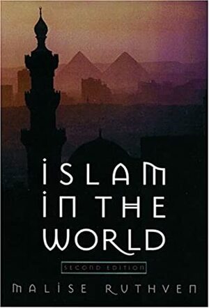 Islam In The World by Malise Ruthven