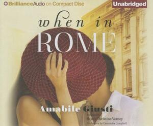 When in Rome by Amabile Giusti