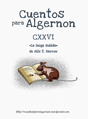 La larga subida by Alix E. Harrow