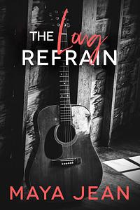 The Long Refrain by Maya Jean