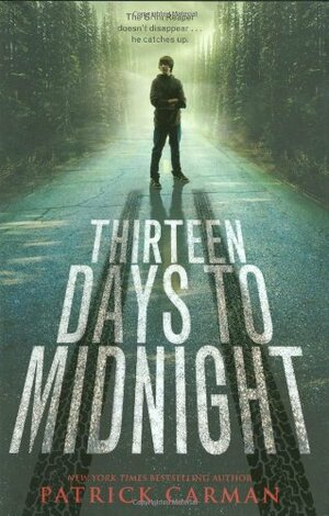 Thirteen Days to Midnight by Patrick Carman