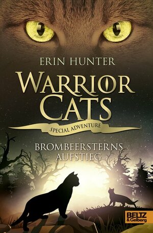 Warrior Cats - Special Adventure. Brombeersterns Aufstieg by Erin Hunter