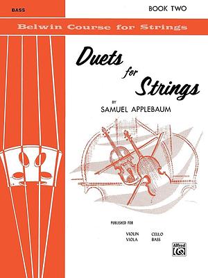 Duets for Strings, Bk 2: Bass by Samuel Applebaum