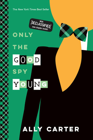 Only the Good Spy Young by Ally Carter