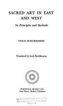 Sacred Art in East and West: Its Principles and Methods by Titus Burckhardt