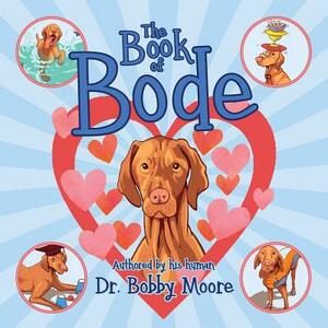 The Book of Bode by Bobby Moore