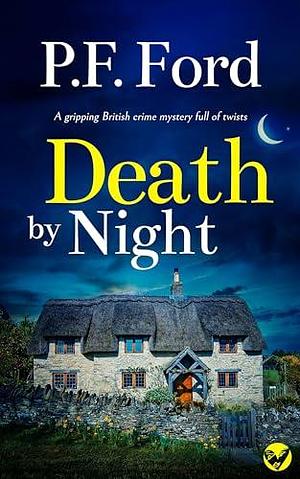 Death by Night by P.F. Ford, P.F. Ford