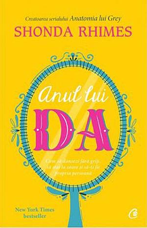 Anul lui Da by Shonda Rhimes, Shonda Rhimes