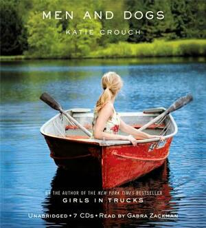 Men and Dogs by Katie Crouch