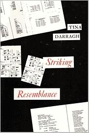 Striking Resemblance by Tina Darragh