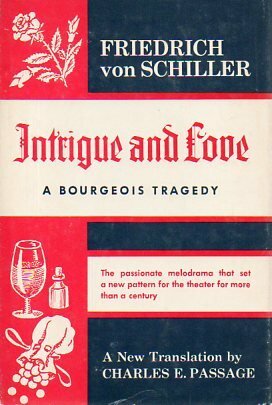Intrigue and Love: A Bourgeois Tragedy by Friedrich Schiller