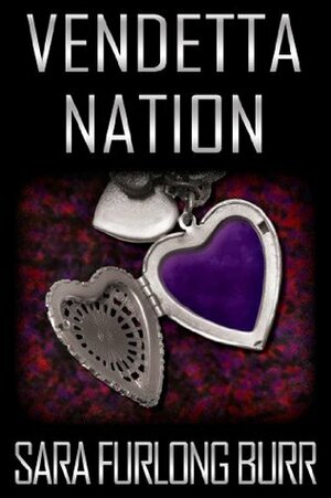 Vendetta Nation by Sara Furlong Burr