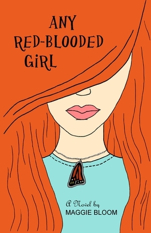 Any Red-Blooded Girl by Maggie Bloom