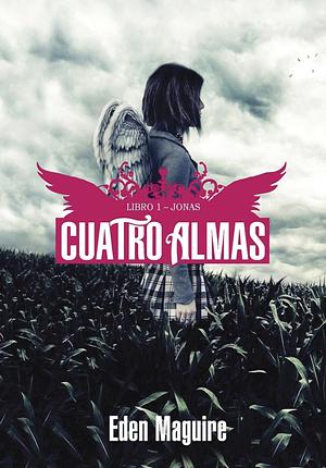 Cuatro almas by Eden Maguire