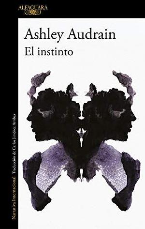 El instinto [The Push] by Ashley Audrain