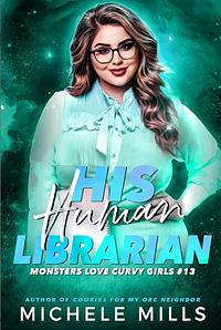 His Human Librarian by Michele Mills