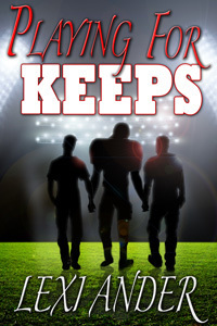 Playing for Keeps by Lexi Ander