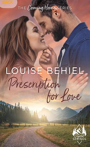 Prescription For Love by Louise Behiel