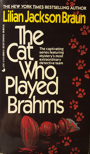 The Cat Who Played Brahms by Lilian Jackson Braun