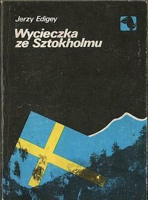 Wycieczka ze Sztokholmu by Jerzy Edigey