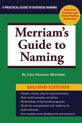 Merriam's Guide to Naming by Lisa Merriam