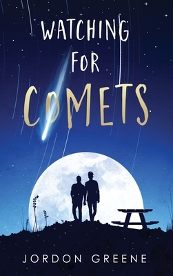 Watching for Comets by Jordon Greene