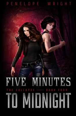 Five Minutes to Midnight by Penelope Wright