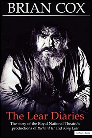 The Lear Diaries by Brian Cox