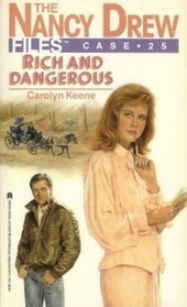 Rich and Dangerous by Carolyn Keene