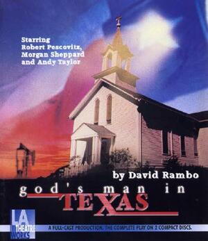 God's Man in Texas by David Rambo, David Carrier