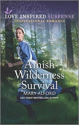 Amish Wilderness Survival by Mary Alford, Mary Alford