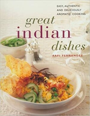 Great Indian Dishes by Rafi Fernandez