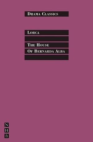 The House of Bernardo Alba by Jo Clifford, Federico García Lorca