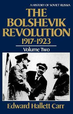 The Bolshevik Revolution, 1917-1923: Volume Two by Edward Hallett Carr