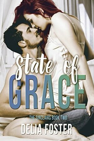 State of Grace by Delia Foster