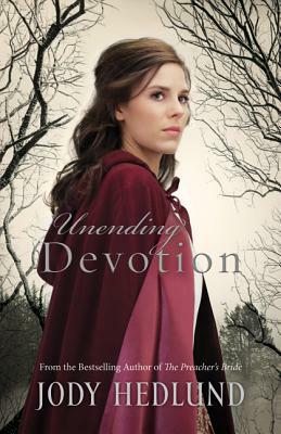 Unending Devotion by Jody Hedlund