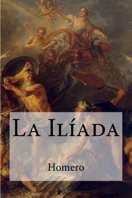 La Ilíada by Homer