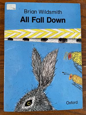 All Fall Down by Brian Wildsmith