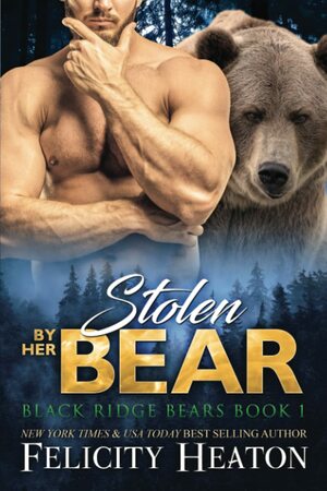 Stolen by her Bear by Felicity Heaton