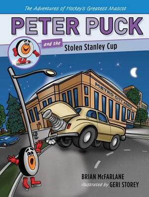 Peter Puck and the Stolen Stanley Cup by Brian McFarlane