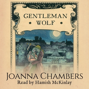 Gentleman Wolf by Joanna Chambers