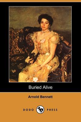 Buried Alive by Arnold Bennett