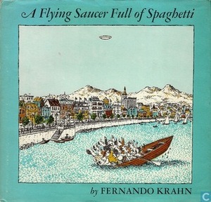 A Flying Saucer Full of Spaghetti by Fernando Krahn