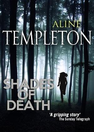 Shades of Death by Aline Templeton