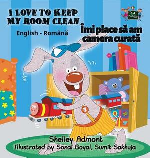 I Love to Keep My Room Clean: English Romanian Bilingual Edition by Kidkiddos Books, Shelley Admont