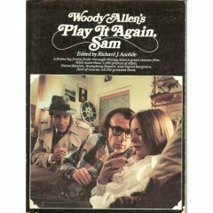 Woody Allen's Play It Again, Sam by Woody Allen, Richard J. Anobile