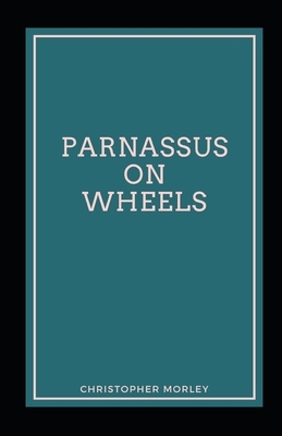 Parnassus On Wheels illustrated by Christopher Morley