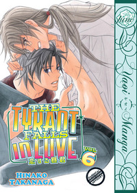 The Tyrant Falls in Love, Volume 6 by Hinako Takanaga