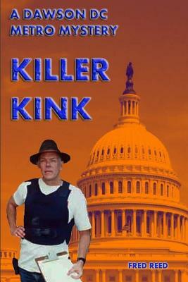 Killer Kink by Fred Reed