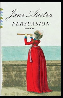 Persuasion Illustrated by Jane Austen